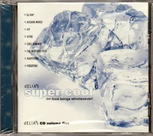 Delia's Super Cool, No Love Songs Whatsoever! (Cd Volume Five) Vol.