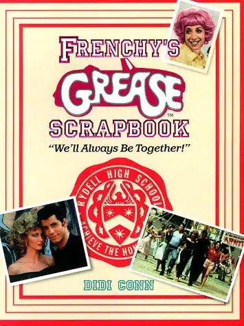 Frenchy's Grease Scrapbook We'll Always Be Together