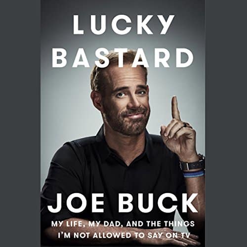 Lucky Bastard My Life, My Dad, and the Things I'm Not Allowed to Say on TV