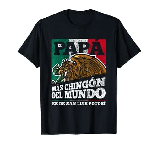 San Luis Potosi Mexico Dia del papÃ¡ T Shirt