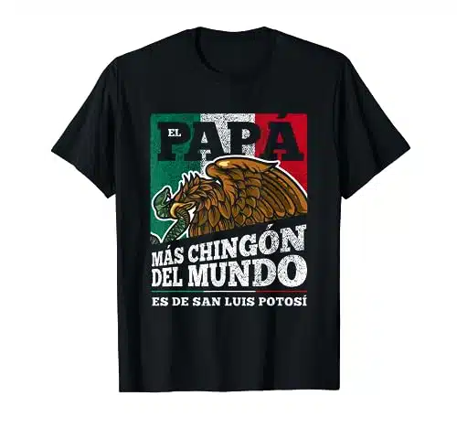 San Luis Potosi Mexico Dia del papÃ¡ T Shirt