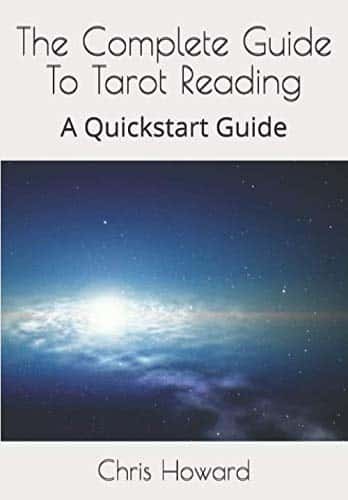 The Complete Guide To Tarot Reading A Quickstart Guide (Quickstart Guides)
