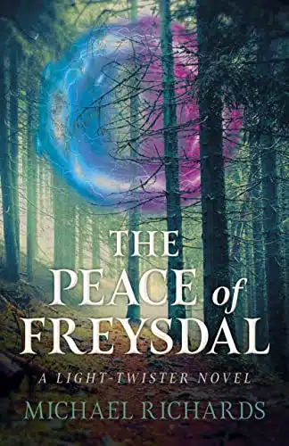 The Peace of Freysdal A Light Twister Novel