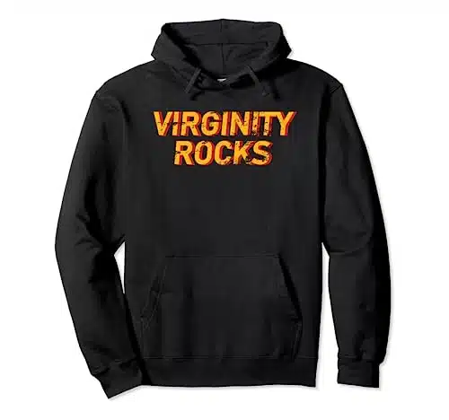 Virginity Rocks   Men Women Boy Gift Pullover Hoodie