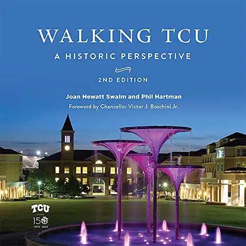 Walking TCU A Historic Perspective