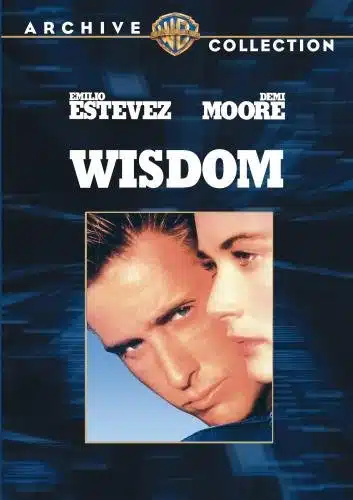 Wisdom by Demi Moore, Charlie Sheen, Tom Skerritt, Veronica Cartwright, William Allen Young Emilio Estevez