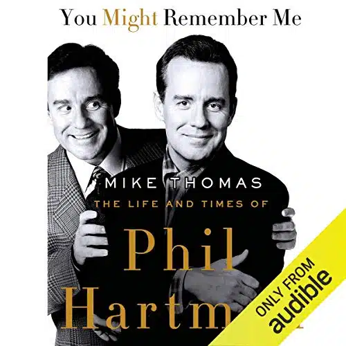 You Might Remember Me The Life and Times of Phil Hartman