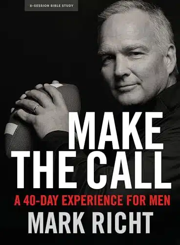 Make the Call   Bible Study Book A Day Experience for Men