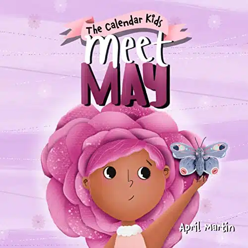 Meet May A children's book about family, friendship, and holidays in May. (The Calendar Kids Series)