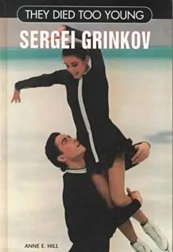Sergei Grinkov (They Died Too Young)