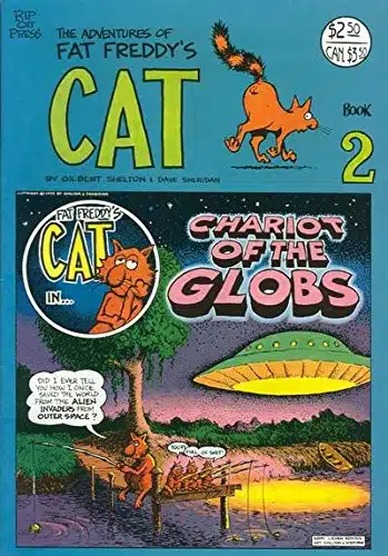 THE ADVENTURES OF FAT FREDDY'S CAT Book . Chariots of the Globs [Freak Brothers]
