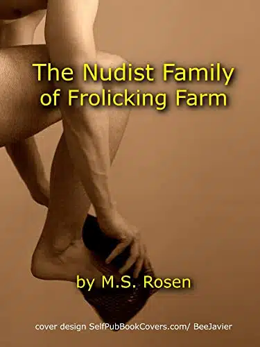 The Nudist Family of Frolicking Farm