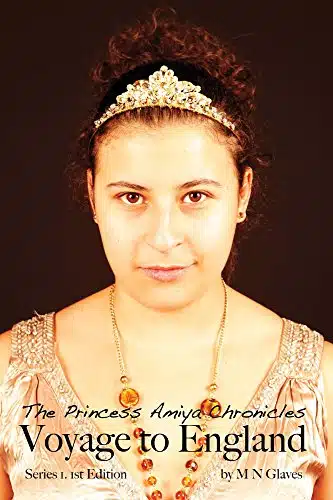 The Princess Amiya Chronicles Voyage to England