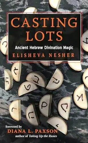 Casting Lots Ancient Hebrew Divination Magic