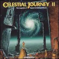Celestial Journey II The Legends of Space and Ambient Music