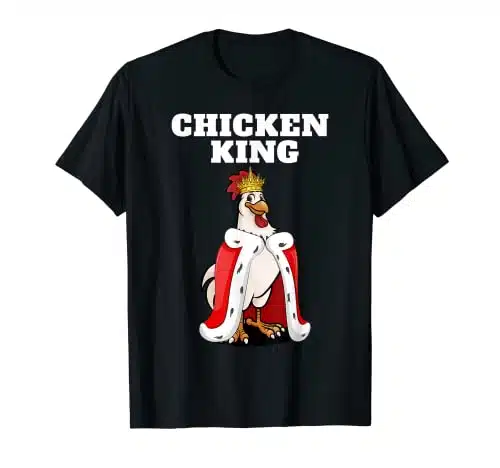 Chicken King  Mens Chicken Lover Shirt  Pet Chicken T Shirt