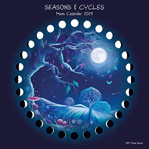 Seasons & Cycles MOON CALENDAR (EST   Eastern Time)