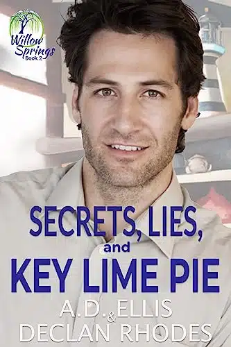 Secrets, Lies, & Key Lime Pie (Willow Springs Book )
