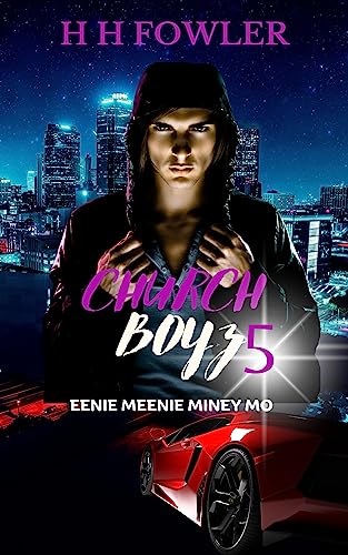 Eenie Meenie Miney Mo Church Boyz (Church Boyz Series)